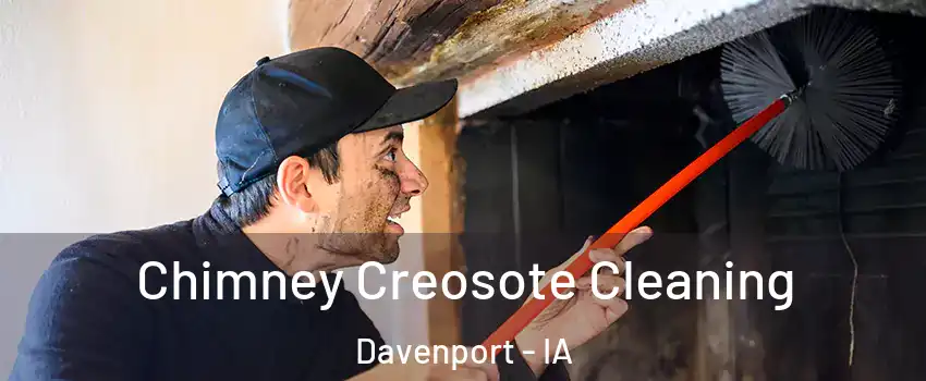  Chimney Creosote Cleaning Davenport - IA