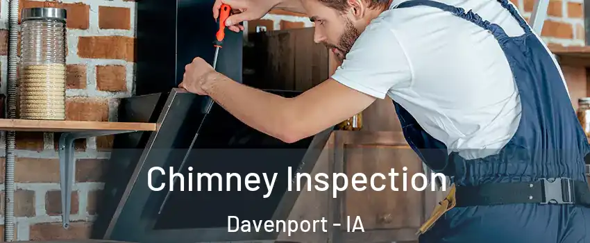  Chimney Inspection Davenport - IA