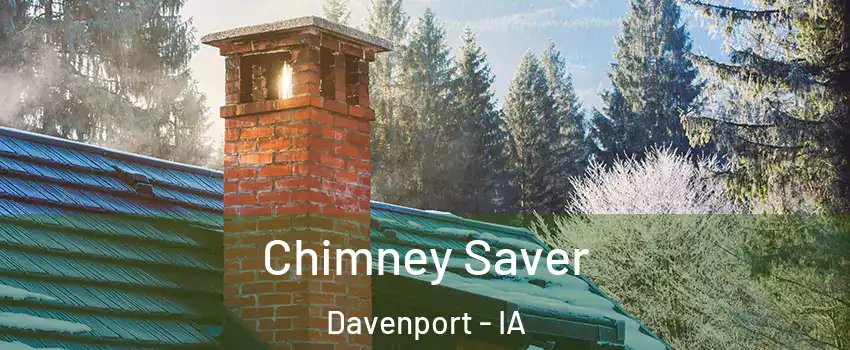  Chimney Saver Davenport - IA