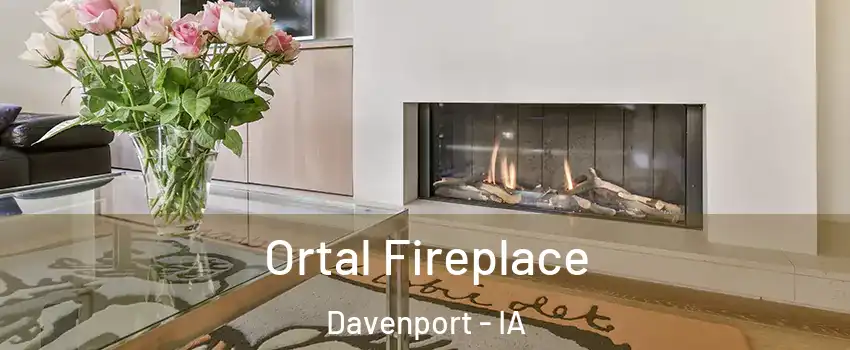  Ortal Fireplace Davenport - IA