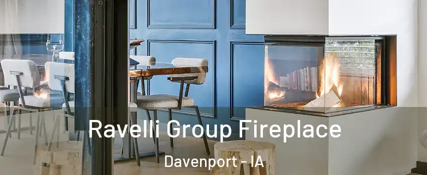  Ravelli Group Fireplace Davenport - IA