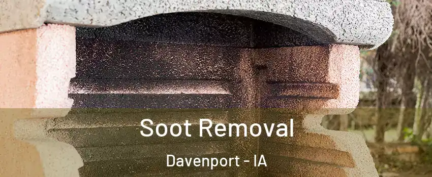  Soot Removal Davenport - IA